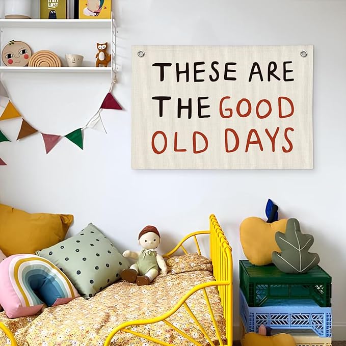 These Are The Good Old Days Sign, Trendy Linen Banner Wall Hanging, Retro Nostalgic Inspirational