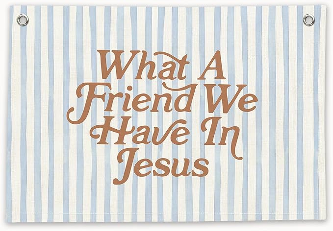 RTXLEZM Christian Home Room Decor, What a Friend We Have in Jesus Christian Canvas Banner Wall Hanging,Blue Stripes Minimalist Bible Verse Wall Art Prints for Home Bedroom Prayer Room Church Decor