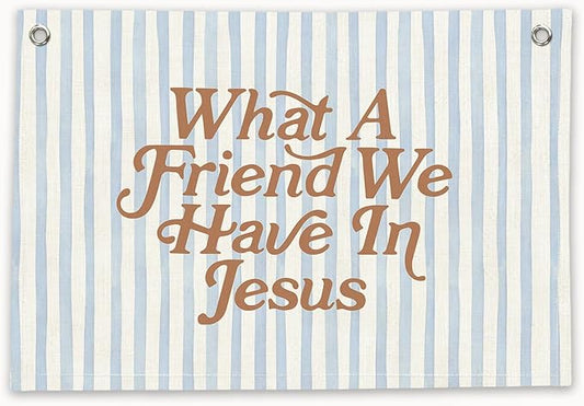 RTXLEZM Christian Home Room Decor, What a Friend We Have in Jesus Christian Canvas Banner Wall Hanging,Blue Stripes Minimalist Bible Verse Wall Art Prints for Home Bedroom Prayer Room Church Decor