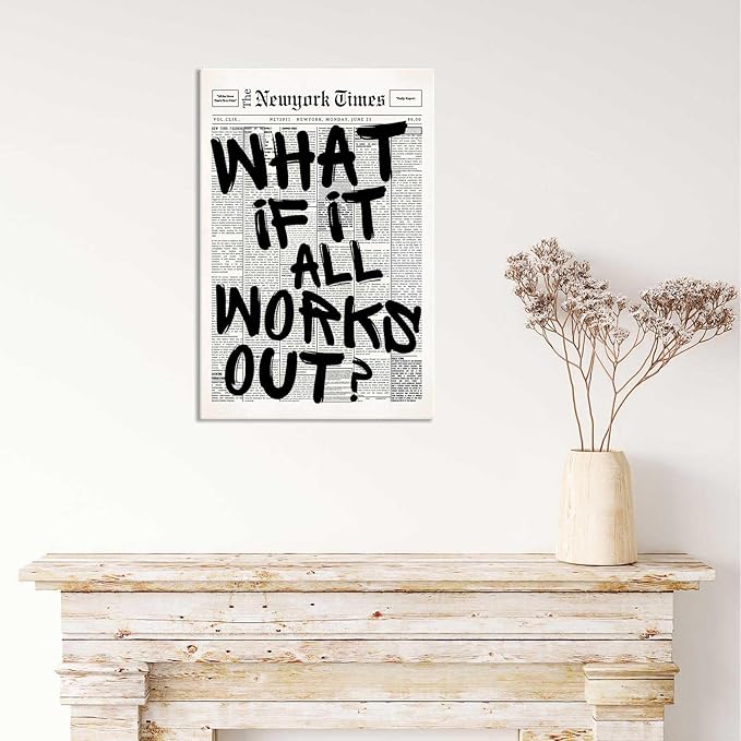 Drimiler Retro Black And White Newspaper Poster What If It All Works Out Canvas Wall Art Positive Affirming Quote Minimalist Prints Painting For Home Bedroom Dorm Wall Decor 16x24in Wframed