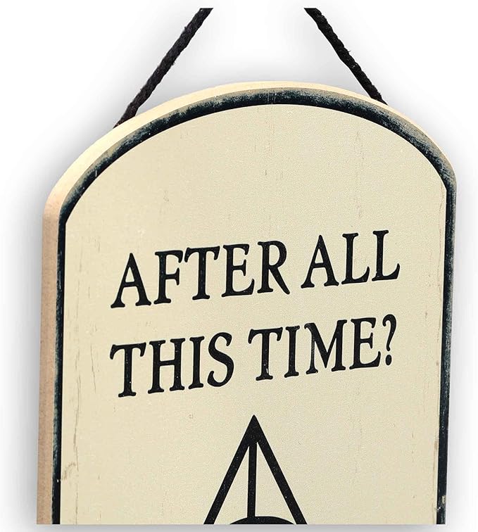 Harry Potter After All This Time Hanging Wood Wall Decor With Deathly Hallows Symbol - Vintage Harry Potter Sign