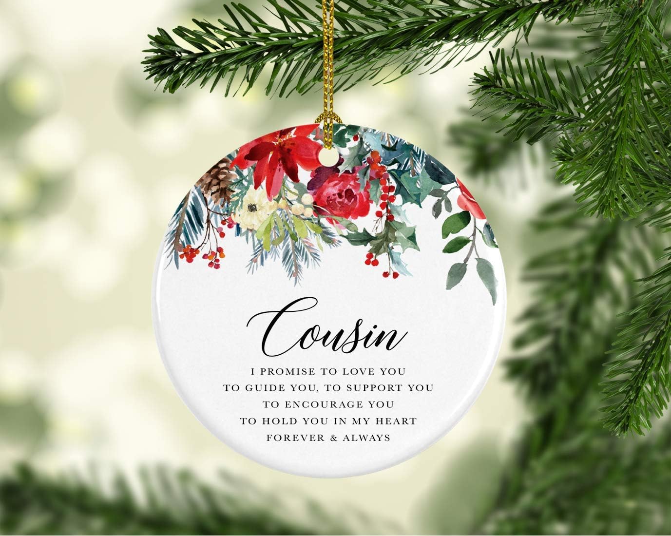 Andaz Press Round Ceramic Porcelain Christmas Tree Ornament Keepsake Gift for Cousins, Cousin I Promise to Love You, to Guide You, to Support You, 1-Pack