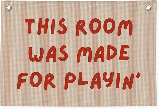 Playroom Decor Wall Banner "This Room Was Made For Playin'" 20x30 Inch - Nursery Canvas Art, Kids Bedroom Hanging, Linen Toddler Play Area Sign, Children's Canvas Flag Decor