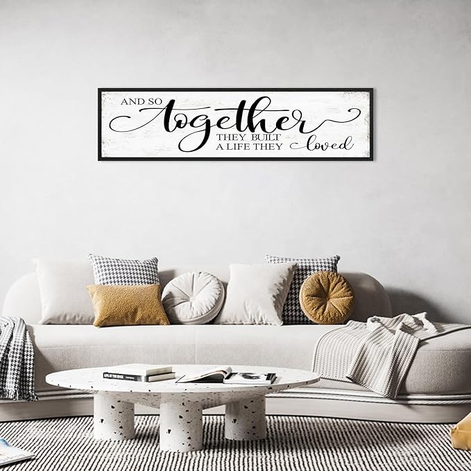 And So Together They Built A Life They Loved Sign Above Bed Wall Decor: Love Quotes Wall Art Black Frame Bedroom Signs Modern Rustic Farmhouse Hanging Plaques for Living Room Bedroom 12" x 40"