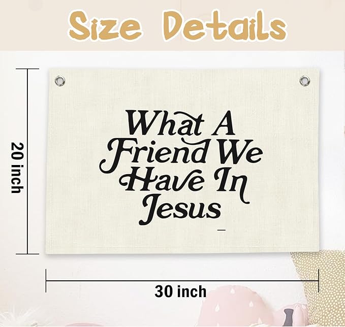 RTXLEZM Kids Room Decor, What a Friend We Have in Jesus Christian Canvas Banner Wall Hanging, Minimalist Bible Verse Wall Art Prints for for Classroom, Playroom，Nursery, Kids Room, 20x30 Inch