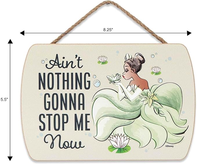 Disney Princess and the Frog Tiana Hanging Wood Wall Decor - Ain't Nothing Gonna Stop Me Now - Fun Inspirational Tiana Sign