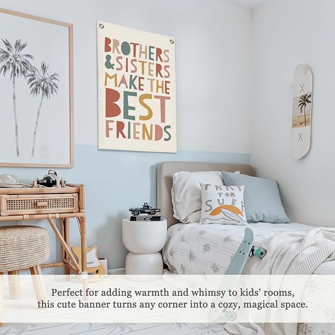 Kids Room Decor Linen Canvas Banner,Brothers & Sisters Make the Best Friends Wall Hanging Pennant Flag for Nursery,Bedroom,Playroom,Game Room Front Door,18x25 Inch