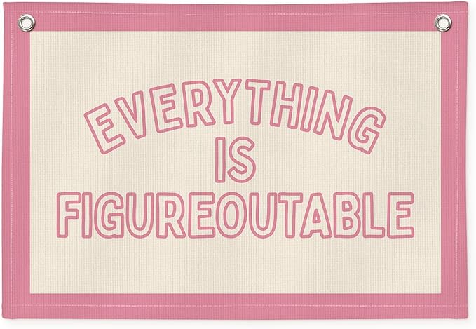 Everything is Figureoutable Inspirational Wall Decor, Motivational Classroom Wall Decor, Classroom Linen Canvas Banner Hanging Flag, 20x30 Inch - Pink Border