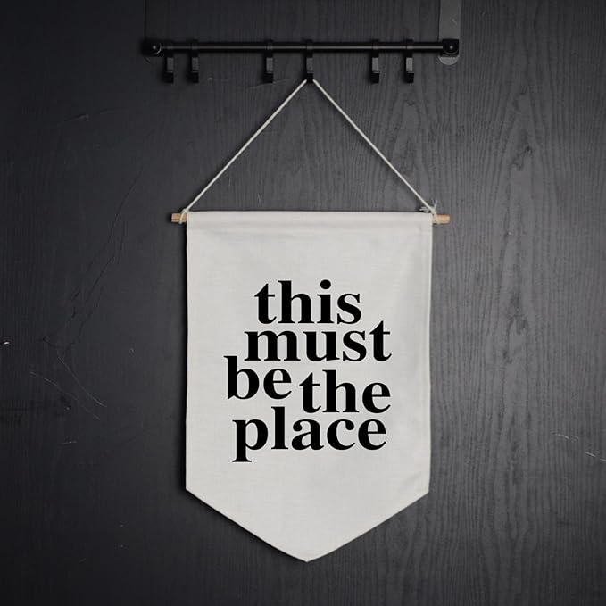 This Must Be The Place Wall Hanging, Linen Wall Art, Linen Wall Banner, Canvas Flag, Vintage Banner, Positive Thinking, Black and White, Minimalist Wall Decor, Vintage Flag for Home and Office Decor