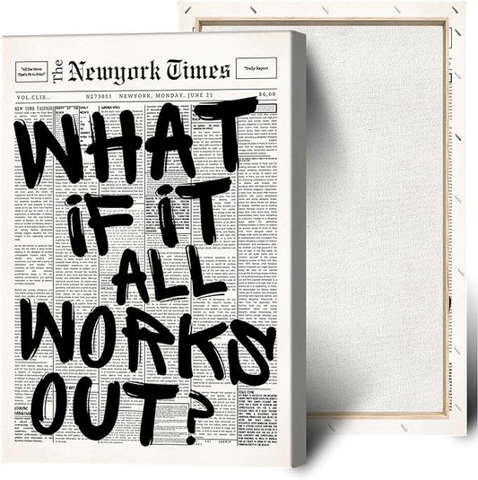 Drimiler Retro Black And White Newspaper Poster What If It All Works Out Canvas Wall Art Positive Affirming Quote Minimalist Prints Painting For Home Bedroom Dorm Wall Decor 24x36in Wframed