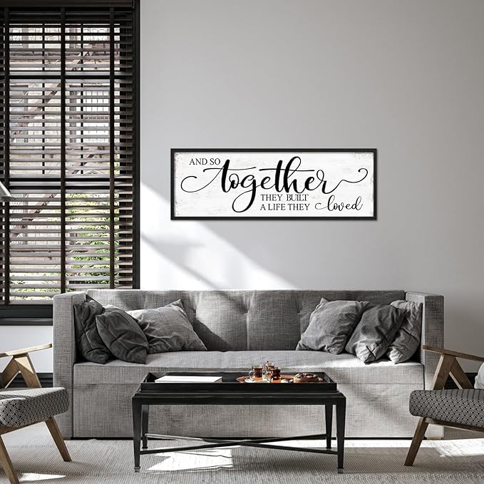 And So Together They Built A Life They Loved Wall Decor: 48''×16'' Framed Rustic Farmhouse Master Bedroom Sign Above Bed, Love Quote Wall Art for Living Room, Guest Room & Family Home Decor