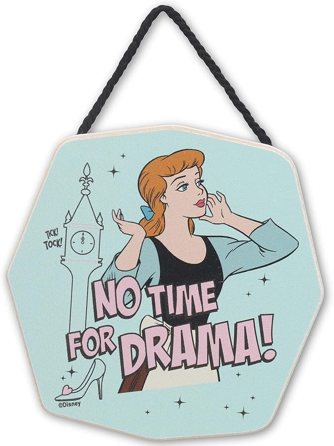 Disney Princess Cinderella No Time For Drama Hanging Wood Wall Decor - Fun Cinderella Sign for Home