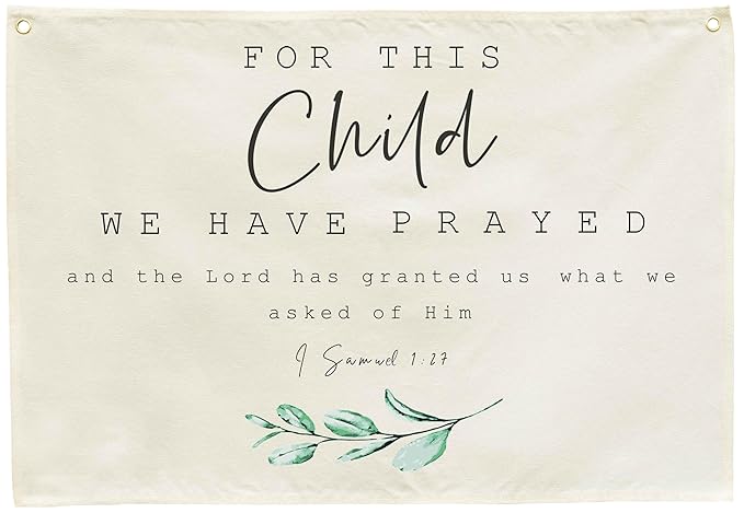 Rectangular Christian Bible Verse Scripture Canvas Banner Flag Sign Wall Decor-Nursery Bedroom Playroom Nursery Decor-Baby Shower Birthday Christmas for Baby Boy Girl Kid-This Child We Have Prayed