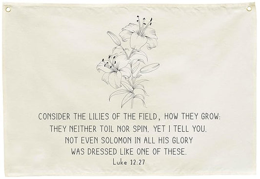 Rectangular Christian Scripture Canvas Banner Wall Decor-Flag Wall Sign for Baby Boy Girl Kids,Bible Verse Nursery Bedroom Nursery Decor,Baby Shower Baptism Christmas Gift-Consider the Lilies