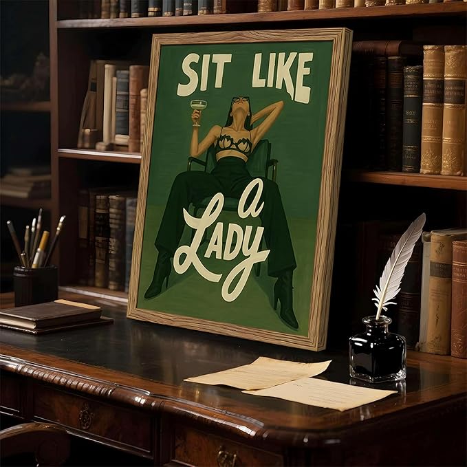Framed Feminist Wall Art, Vintage Sit Like a Lady Green Wall Decor, Bold Girl Power Feminine Poster Print, Retro Empowering Female Canvas Painting Aesthetic for Bedroom Dorm 16x24 inch